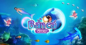 5 Game Bắn Cá Ăn Xu Ăn Khách Nhất Hiện Nay Tại Top88